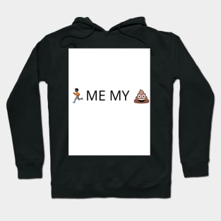 Run me my s!*t Hoodie